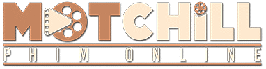 Motchill | Motchill7 - Xem Phim Vietsub, Thuyết Minh Online